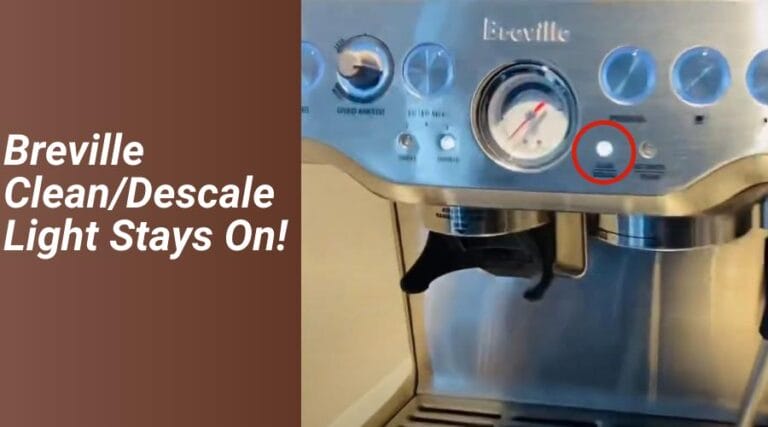 Breville Descale Light Stays On