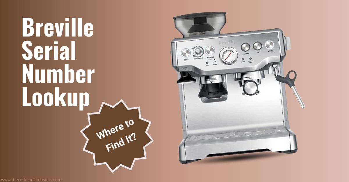 Breville Serial Number Lookup Find Batch Code & Manufacture Date